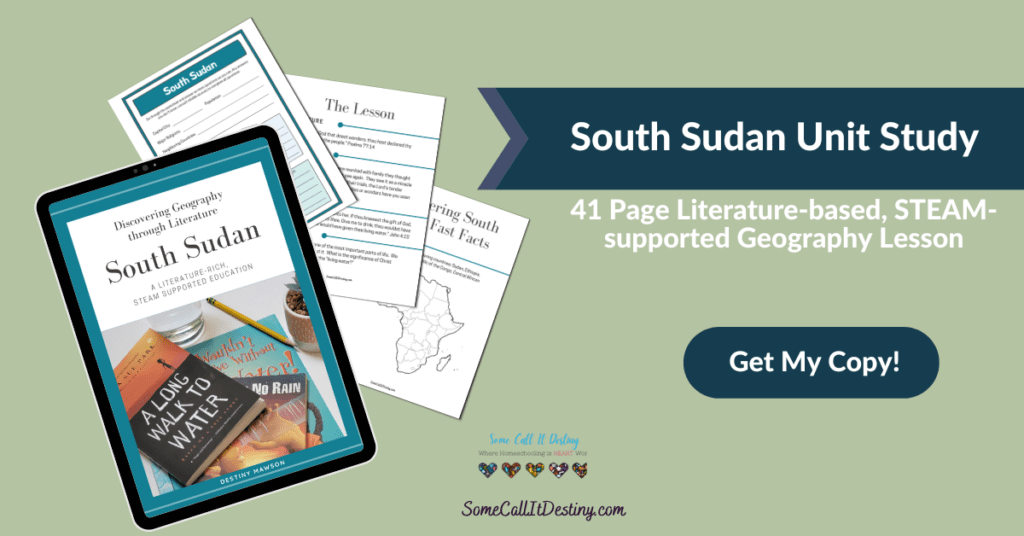 Text South Sudan Unit Study, 41-page literature-based, STEAM supported geography lesson. Get My Copy!
Images of cover and three pages.