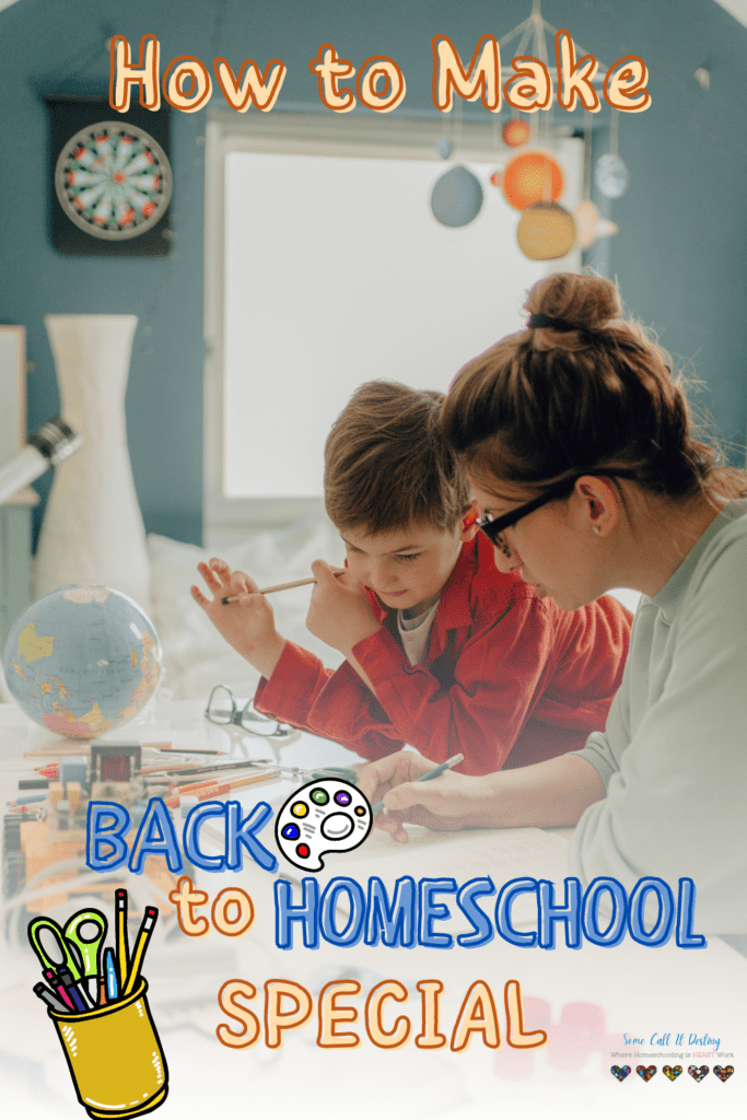 picture of mom and son doing schoolwork with text that reads how to make back to homeschool special